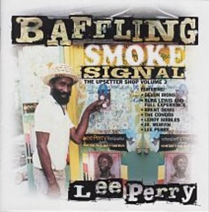 Upsetter Shop, Vol. 3: Baffling Smoke Signal Upsetter Shop, Vol. 3: Baffling Smoke Signal