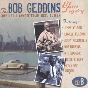 The Bob Geddins Blues Legacy CD B The Bob Geddins Blues Legacy CD B
