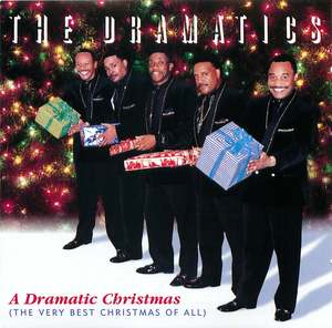 The Dramatics: A Dramatic Christmas The Dramatics: A Dramatic Christmas