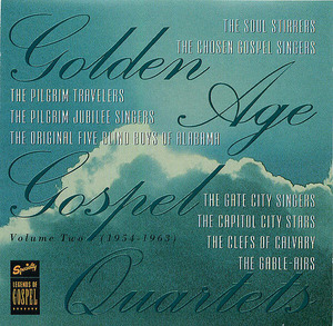 Golden Age Gospel Quartets Vol. 2 (1954-1963) Golden Age Gospel Quartets Vol. 2 (1954-1963)