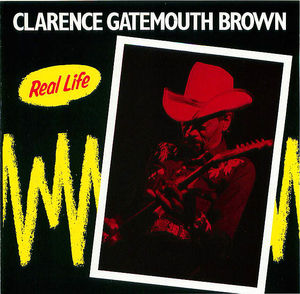 Clarence Gatemouth Brown: Real Life Clarence Gatemouth Brown: Real Life