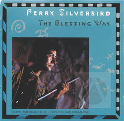 The Blessing Way: Native American Flute, Chanting And Drumming Album Art