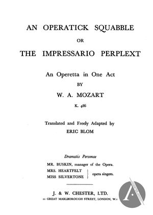An Operatick Squabble or The Impressario Perplext, K. 486 An Operatick Squabble or The Impressario Perplext, K. 486