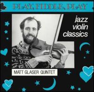 Play Fiddle Play: Jazz Violin Classics Play Fiddle Play: Jazz Violin Classics