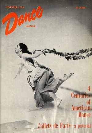 Dance Magazine, Vol. 23, no. 11, November, 1949 Dance Magazine, Vol. 23, no. 11, November, 1949
