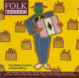 Folk Masters: Great Performances Recorded Live at the Barns of Wolf Trap Folk Masters: Great Performances Recorded Live at the Barns of Wolf Trap