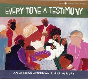 Every Tone a Testimony Every Tone a Testimony