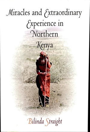 Miracles and Extraordinary Experience in Northern Kenya Miracles and Extraordinary Experience in Northern Kenya