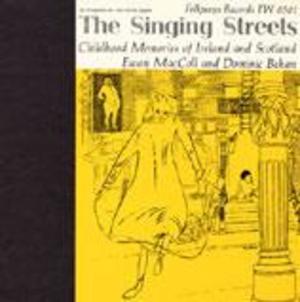 The Singing Streets: Childhood Memories of Ireland and Scotland The Singing Streets: Childhood Memories of Ireland and Scotland
