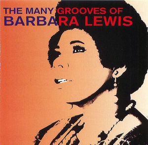 The Many Grooves Of Barbara Lewis The Many Grooves Of Barbara Lewis