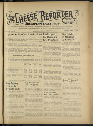 Cheese Reporter, Vol. 65, no. 32, Saturday, April 11, 1941 Cheese Reporter, Vol. 65, no. 32, Saturday, April 11, 1941