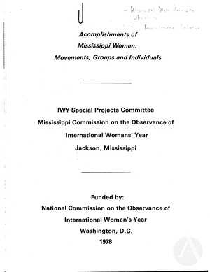 Accomplishments of Mississippi Women: Movements, Groups and Individuals Accomplishments of Mississippi Women: Movements, Groups and Individuals