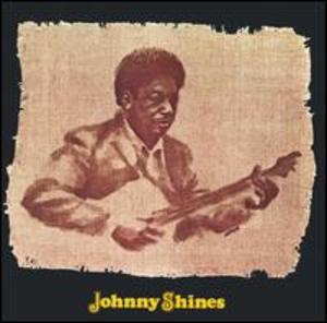 Johnny Shines Johnny Shines