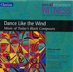 Dance Like the Wind: Music of Today's Black Composers Dance Like the Wind: Music of Today's Black Composers