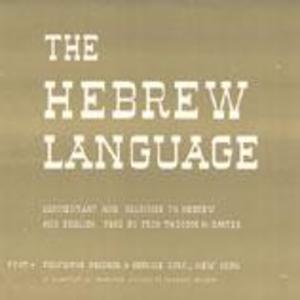 The Hebrew Language: Commentary and Readings by Theodor H. Gaster The Hebrew Language: Commentary and Readings by Theodor H. Gaster