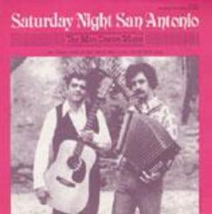 Saturday Night San Antonio: Tex-Mex Dance Music Saturday Night San Antonio: Tex-Mex Dance Music