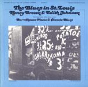 The Blues in St. Louis, Vol. 2: Henry Brown and Edith Johnson: Barrelhouse Piano and Classic Blues The Blues in St. Louis, Vol. 2: Henry Brown and Edith Johnson: Barrelhouse Piano and Classic Blues