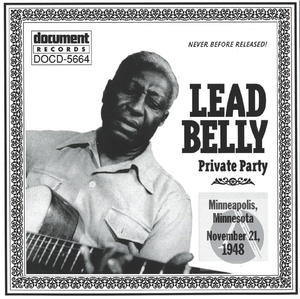 Lead Belly Private Party Minneapolis Minnesota '48 Lead Belly Private Party Minneapolis Minnesota '48