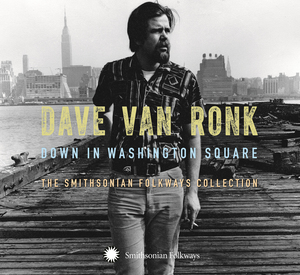 Down in Washington Square: The Smithsonian Folkways Collection Down in Washington Square: The Smithsonian Folkways Collection