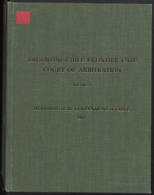Argentine-Chile Frontier Case Court of Arbitration: Volume 1 (Volume 1) Argentine-Chile Frontier Case Court of Arbitration: Volume 1 (Volume 1)
