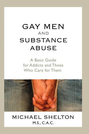 Gay Men and Substance Abuse Gay Men and Substance Abuse