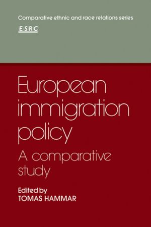 Comparative ethnic and race relations, European Immigration Policy: A Comparative Study Comparative ethnic and race relations, European Immigration Policy: A Comparative Study