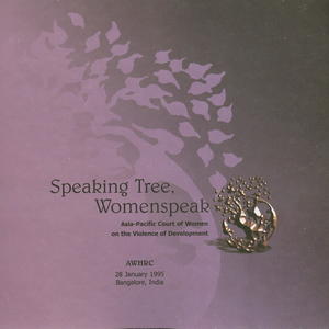 Speaking Tree, Womenspeak: Asia-Pacific Court of Women on the Violence of Development Speaking Tree, Womenspeak: Asia-Pacific Court of Women on the Violence of Development