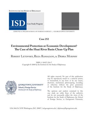 Environmental Protection or Economic Development? The Case of the Huai River Basin Clean-Up Plan Environmental Protection or Economic Development? The Case of the Huai River Basin Clean-Up Plan