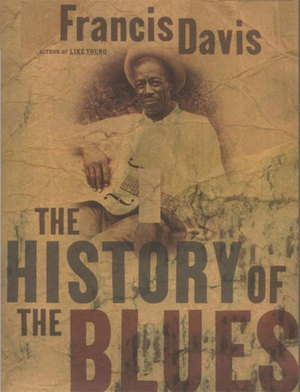 The History of the Blues The History of the Blues
