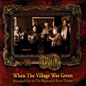 When The Village Was Green When The Village Was Green