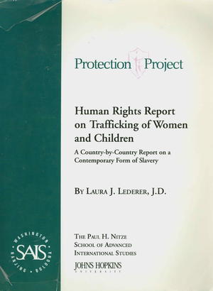 Human Rights Report on Trafficking of Women and Children: A Country-by-Country Report on a Contemporary Form of Slavery, 2001- Human Rights Report on Trafficking of Women and Children: A Country-by-Country Report on a Contemporary Form of Slavery, 2001-