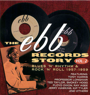 The Ebb Records Story, Vol. 2: Blues N Rhythm & Rock N Roll The Ebb Records Story, Vol. 2: Blues N Rhythm & Rock N Roll