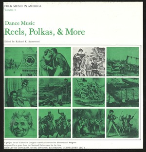 Folk Music in America, Vol. 4: Dance Music - Reels, Polkas, & More Folk Music in America, Vol. 4: Dance Music - Reels, Polkas, & More