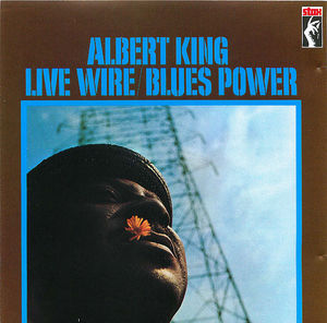 Albert King: Live Wire/Blues Power Albert King: Live Wire/Blues Power