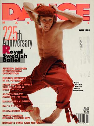 Dance Magazine, Vol. 72, no. 6, June, 1998 Dance Magazine, Vol. 72, no. 6, June, 1998