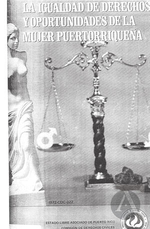 La Igualdad de Derechos y Oportunidades de la Mujer Puertorriquena La Igualdad de Derechos y Oportunidades de la Mujer Puertorriquena
