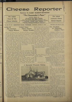 Cheese Reporter, Vol. 56, no. 27, March 14, 1932 Cheese Reporter, Vol. 56, no. 27, March 14, 1932