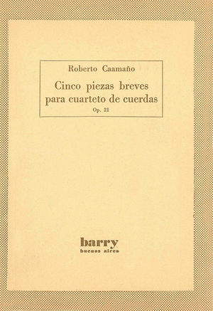 Cinco Piezas Breves para Cuarteto de Cuerdas Cinco Piezas Breves para Cuarteto de Cuerdas