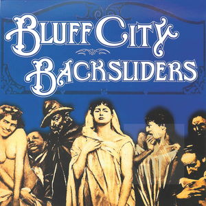 Bluff City Backsliders Bluff City Backsliders