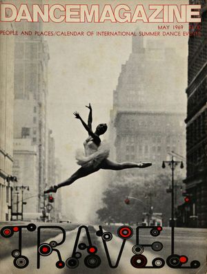 Dance Magazine, Vol. 43, no. 5, May, 1969 Dance Magazine, Vol. 43, no. 5, May, 1969