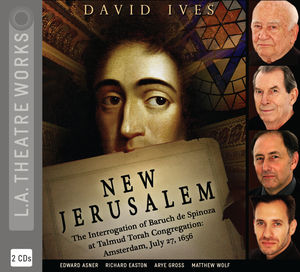 New Jerusalem: The Interrogation of Baruch de Spinoza at Talmud Torah Congregation, Amsterdam, July 27, 1656 New Jerusalem: The Interrogation of Baruch de Spinoza at Talmud Torah Congregation, Amsterdam, July 27, 1656