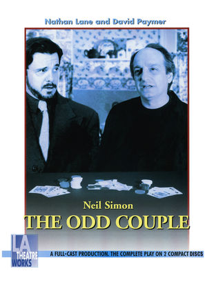The Odd Couple: A Comedy In Three Acts The Odd Couple: A Comedy In Three Acts