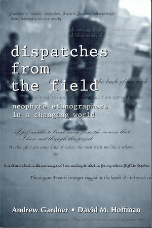 Dispatches from the Field Dispatches from the Field
