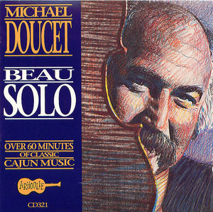 Michael Doucet - Beau Solo Michael Doucet - Beau Solo