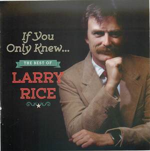 If You Only Knew...: The Best of Larry Rice If You Only Knew...: The Best of Larry Rice