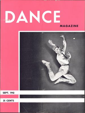 Dance Magazine, Vol. 15, no. 10, September, 1942 Dance Magazine, Vol. 15, no. 10, September, 1942