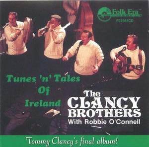 The Clancy Brothers: Tunes and Tales of Ireland The Clancy Brothers: Tunes and Tales of Ireland