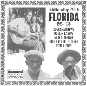 Field Recordings Vol. 7: Florida (1935-1936) Field Recordings Vol. 7: Florida (1935-1936)