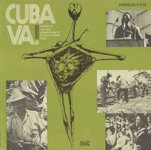 Cuba Va!: Songs of the New Generation of Revolutionary Cuba Cuba Va!: Songs of the New Generation of Revolutionary Cuba