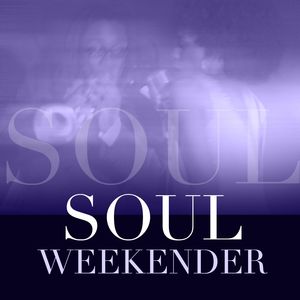 Soul Weekender Soul Weekender